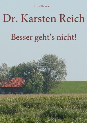 Herr Thönder: Dr. Karsten Reich