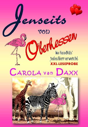 Carola van Daxx: Jenseits von Oberhessen XXL Leseprobe