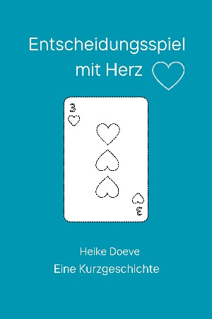 Heike Doeve: Entscheidungsspiel mit Herz